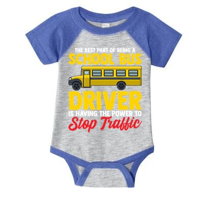 School Bus Driver Can Stop Traffic School Bus Gift Cool Gift Infant Baby Jersey Bodysuit
