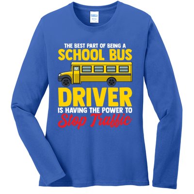 School Bus Driver Can Stop Traffic School Bus Gift Cool Gift Ladies Long Sleeve Shirt