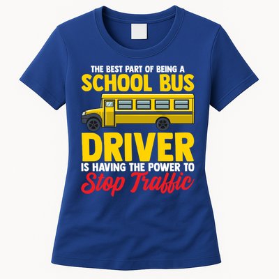 School Bus Driver Can Stop Traffic School Bus Gift Cool Gift Womens T-Shirt