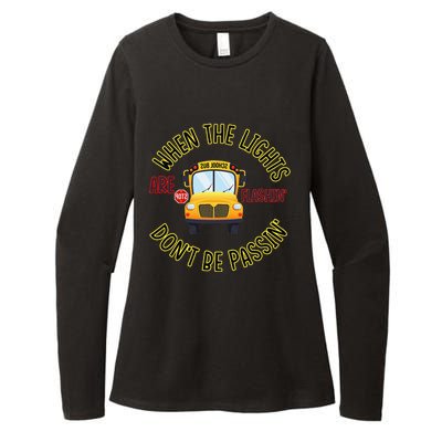 School Bus DriverS Safety When The Lights Are Flashing Womens CVC Long Sleeve Shirt