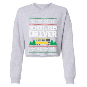 School Bus Driver Ugly Christmas Sweater Funny Xmas Gift Cool Gift Cropped Pullover Crew