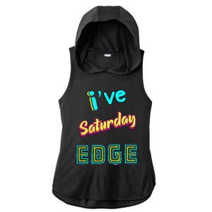 Saturday Birthday Edge Friend Friend Dad Son Teacher Ladies PosiCharge Tri-Blend Wicking Draft Hoodie Tank