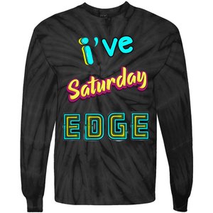 Saturday Birthday Edge Friend Friend Dad Son Teacher Tie-Dye Long Sleeve Shirt