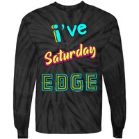 Saturday Birthday Edge Friend Friend Dad Son Teacher Tie-Dye Long Sleeve Shirt