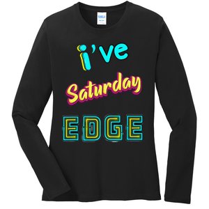 Saturday Birthday Edge Friend Friend Dad Son Teacher Ladies Long Sleeve Shirt