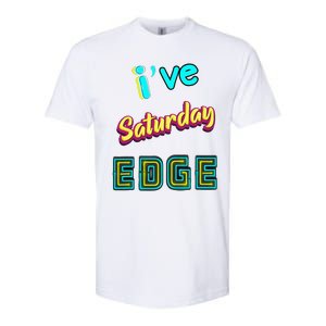 Saturday Birthday Edge Friend Friend Dad Son Teacher Softstyle CVC T-Shirt