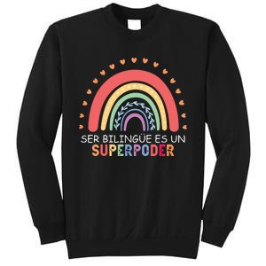 Ser Bilingue Es Un Superpoder Spanish Teacher Back To School Sweatshirt