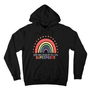 Ser Bilingue Es Un Superpoder Spanish Teacher Back To School Tall Hoodie