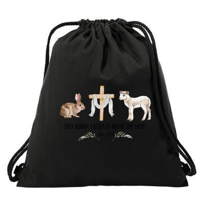 Silly Bunny Easter Is About The Lamb God Jesus Easter Day Faith Drawstring Bag