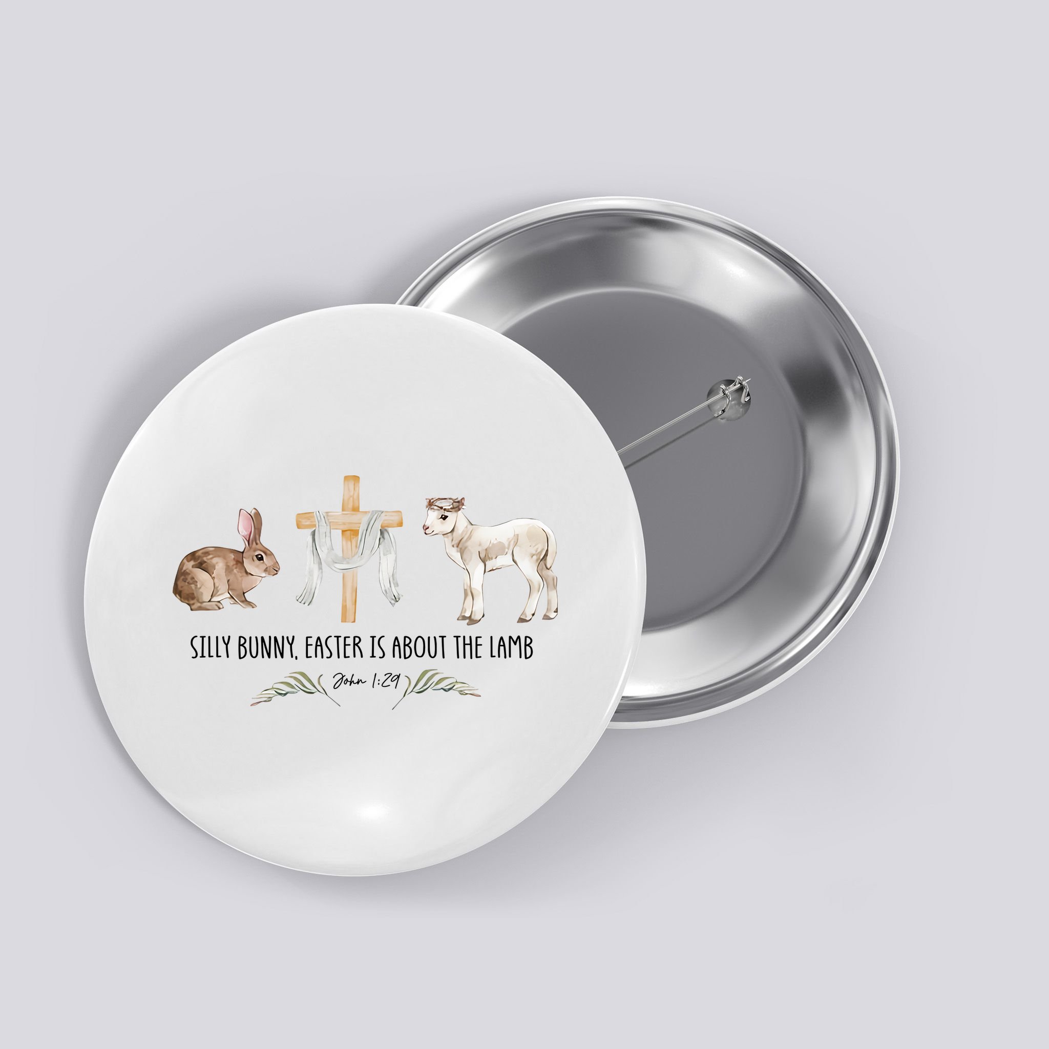 Silly Bunny Easter Is About The Lamb God Jesus Easter Day Faith Button