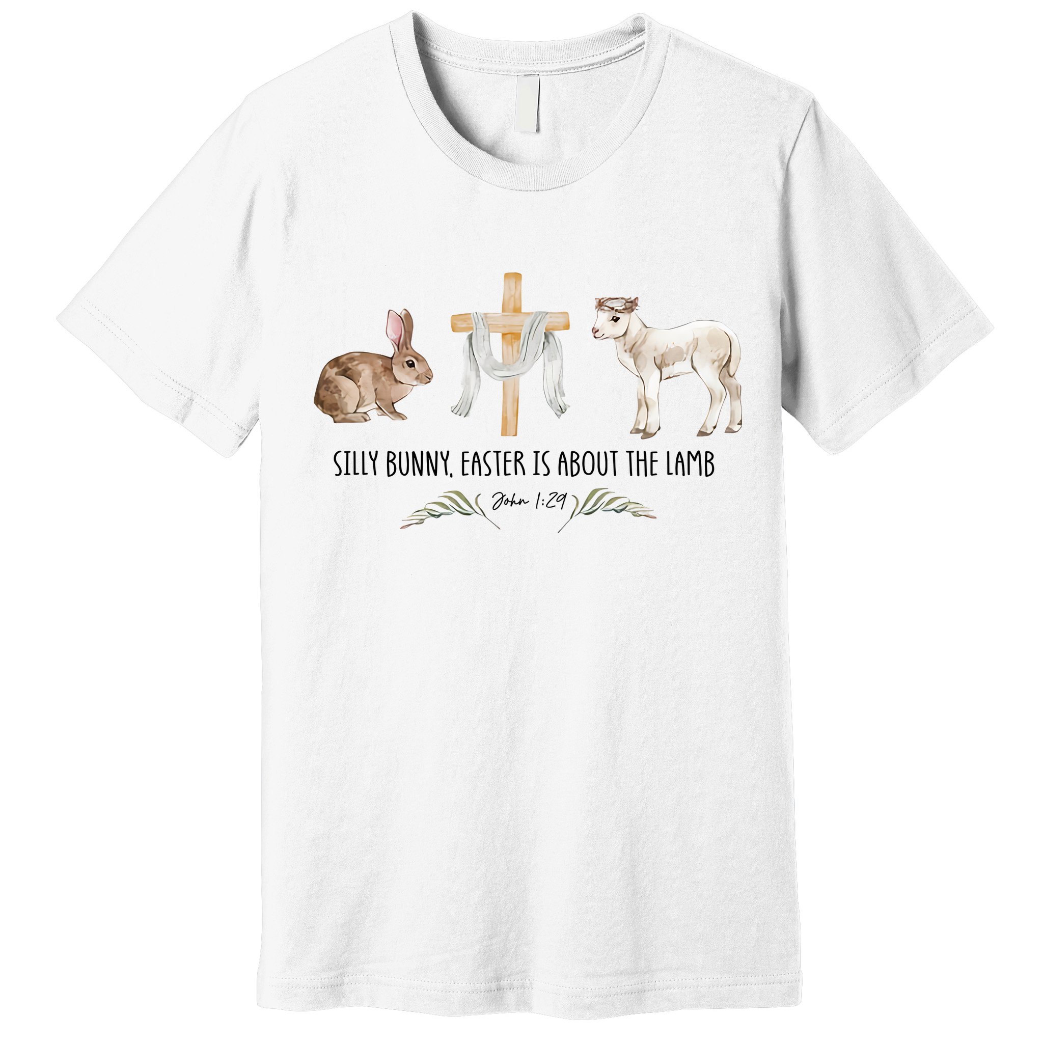Silly Bunny Easter Is About The Lamb God Jesus Easter Day Faith Premium T-Shirt