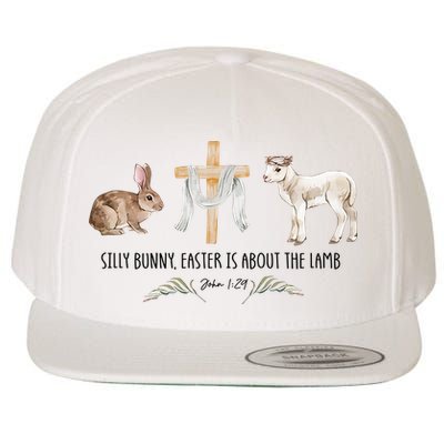 Silly Bunny Easter Is About The Lamb God Jesus Easter Day Faith Wool Snapback Cap