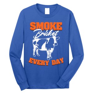 Smoke Brisket Everyday Bbq Grilling Barbecue Smoke Brisket Gift Long Sleeve Shirt