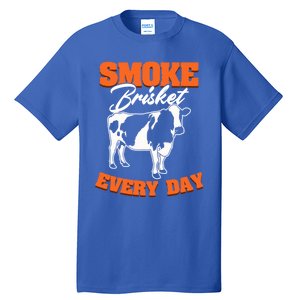 Smoke Brisket Everyday Bbq Grilling Barbecue Smoke Brisket Gift Tall T-Shirt