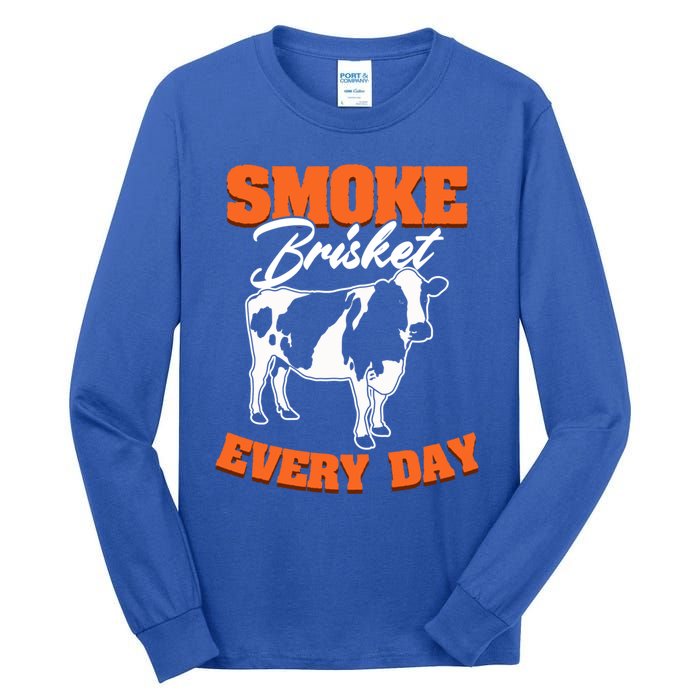 Smoke Brisket Everyday Bbq Grilling Barbecue Smoke Brisket Gift Tall Long Sleeve T-Shirt