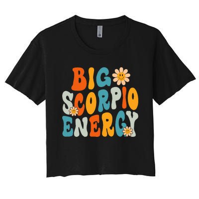 Scorpio Big Energy groovy Smile Flower Zodiac Birthday  Women's Crop Top Tee