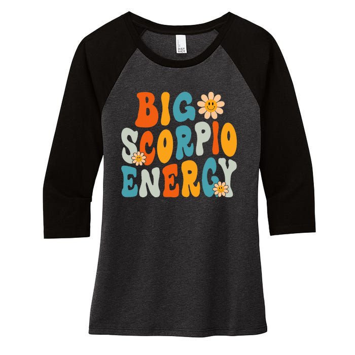 Scorpio Big Energy groovy Smile Flower Zodiac Birthday  Women's Tri-Blend 3/4-Sleeve Raglan Shirt