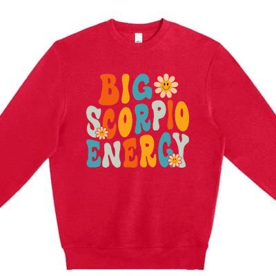 Scorpio Big Energy groovy Smile Flower Zodiac Birthday  Premium Crewneck Sweatshirt