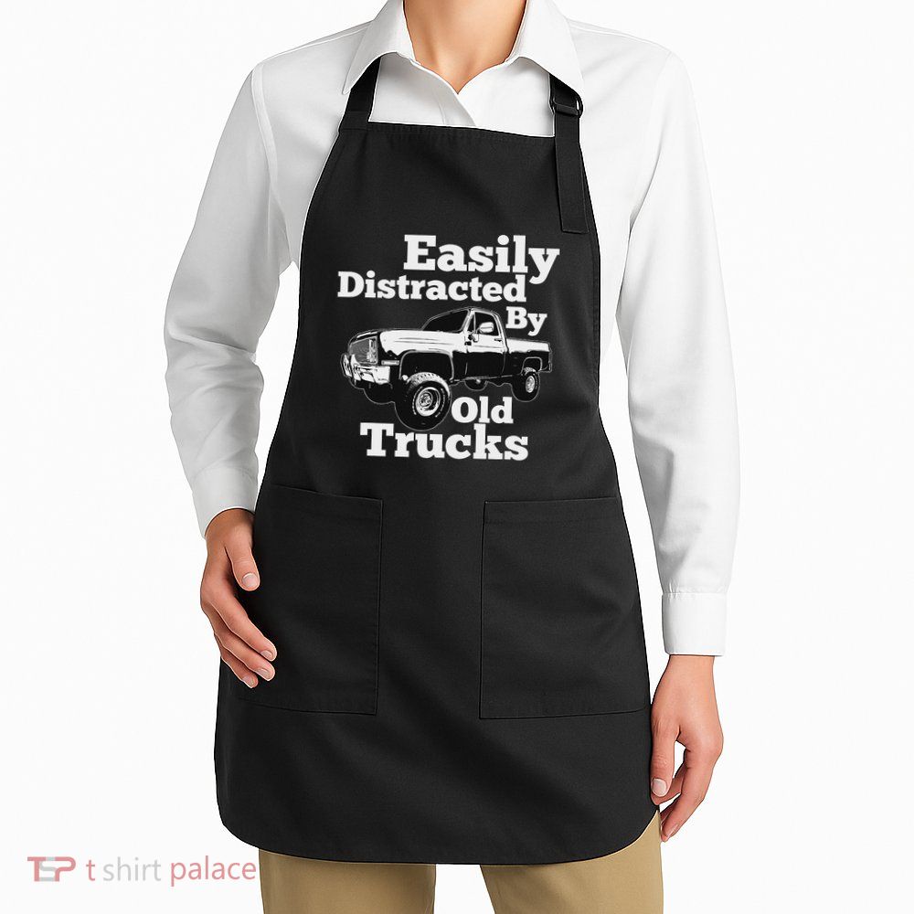 Square Body Easily Distracted By Old Trucks Squarebody Apron
