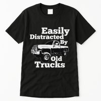 Square Body Easily Distracted By Old Trucks Squarebody Tall T-Shirt