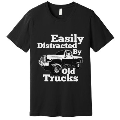 Square Body Easily Distracted By Old Trucks Squarebody Premium T-Shirt