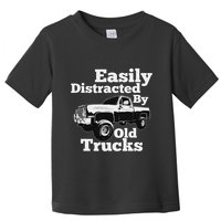Square Body Easily Distracted By Old Trucks Squarebody Toddler T-Shirt