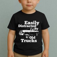 Square Body Easily Distracted By Old Trucks Squarebody Toddler T-Shirt