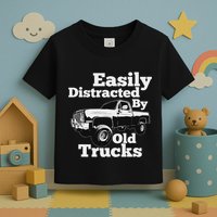 Square Body Easily Distracted By Old Trucks Squarebody Toddler T-Shirt