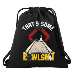 Some Bowlsht Funny Ten Pin 10 Bowling Gift Drawstring Bag