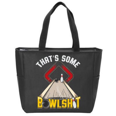 Some Bowlsht Funny Ten Pin 10 Bowling Gift Zip Tote Bag