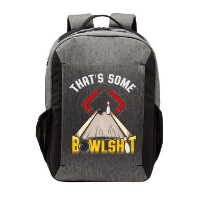 Some Bowlsht Funny Ten Pin 10 Bowling Gift Vector Backpack