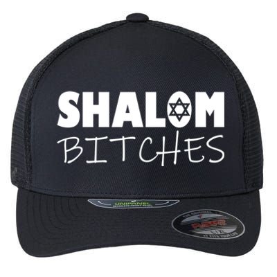 Shalom Bitches Funny Hebrew Jewish Gift Flexfit Unipanel Trucker Cap