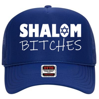 Shalom Bitches Funny Hebrew Jewish Gift High Crown Mesh Back Trucker Hat