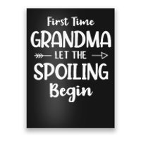 Spoiling Begin Funny Grandmother Novelty First Time Grandma Poster