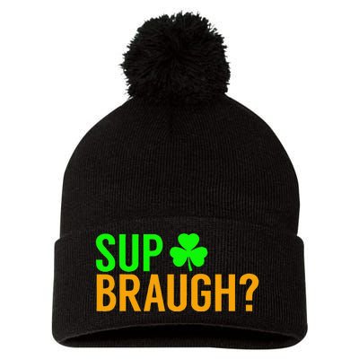 Sup Braugh Funny St Patricks Day Costume Pun Women Pom Pom 12in Knit Beanie