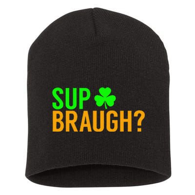 Sup Braugh Funny St Patricks Day Costume Pun Women Short Acrylic Beanie