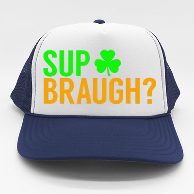 Sup Braugh Funny St Patricks Day Costume Pun Women Trucker Hat