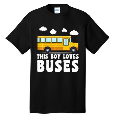 School Bus Funny Bus Lover This loves Buses Tall T-Shirt