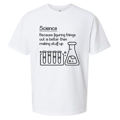 Science Because Figuring Things Out Is Better Sueded Cloud Jersey T-Shirt