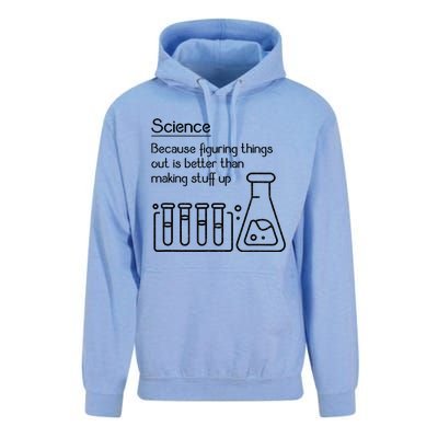 Science Because Figuring Things Out Is Better Unisex Surf Hoodie