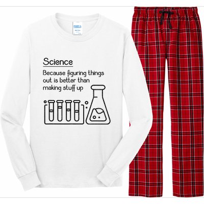 Science Because Figuring Things Out Is Better Long Sleeve Pajama Set