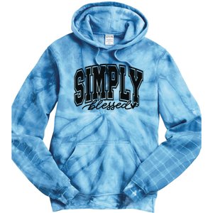 Simply Blessed Faith Christian Religious Jesus Tie Dye Hoodie