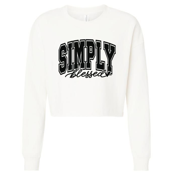 Simply Blessed Faith Christian Religious Jesus Cropped Pullover Crew