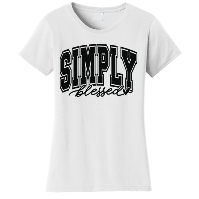 Simply Blessed Faith Christian Religious Jesus Women's T-Shirt