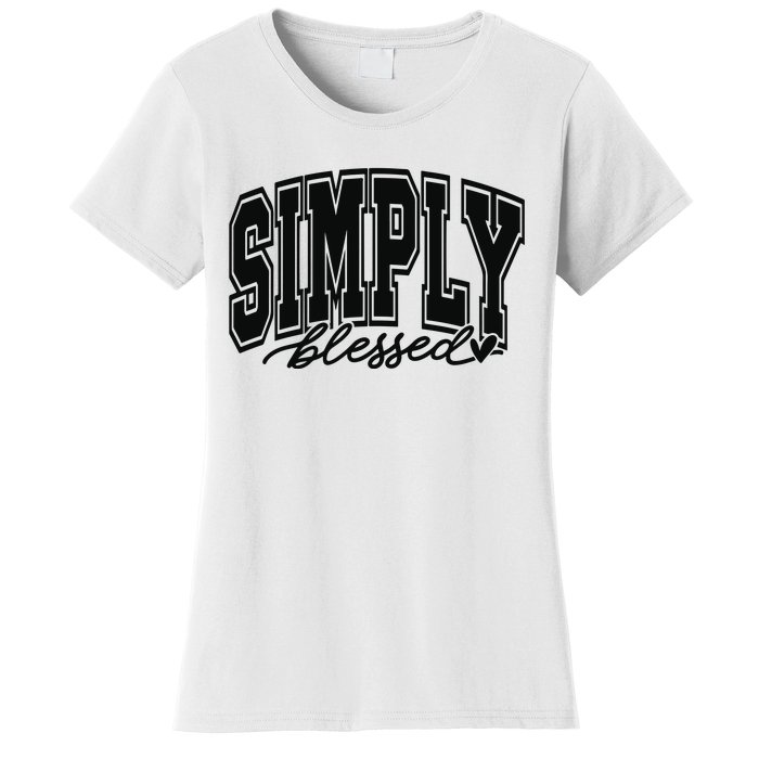 Simply Blessed Faith Christian Religious Jesus Women's T-Shirt