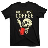 Skeleton But First Coffee Funny Halloween Caffeine Women T-Shirt