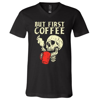 Skeleton But First Coffee Funny Halloween Caffeine Women V-Neck T-Shirt