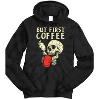 Skeleton But First Coffee Funny Halloween Caffeine Women Tie Dye Hoodie