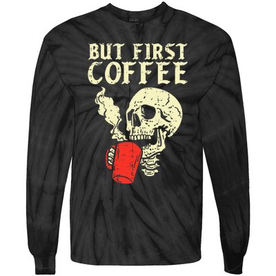 Skeleton But First Coffee Funny Halloween Caffeine Women Tie-Dye Long Sleeve Shirt