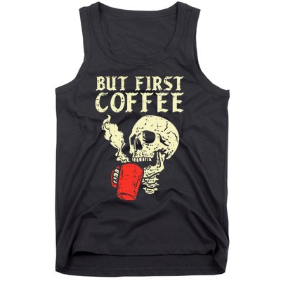 Skeleton But First Coffee Funny Halloween Caffeine Women Tank Top